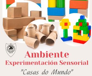 Experimentación sensorial. “Casas do mundo”